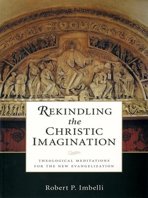 cover image of Rekindling the Christic Imagination